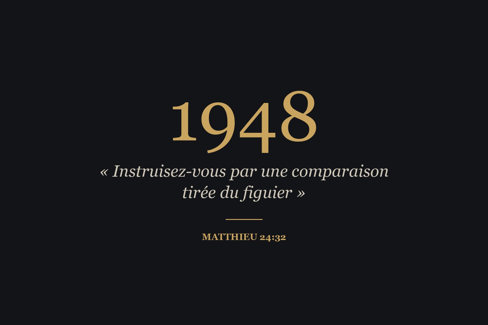 « Instruisez-vous par une comparaison tirée du figuier » (Matthieu 24:32).